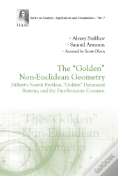 &Quote;Golden&Quote; Non-Euclidean Geometry, The: Hilbert'S Fourth Problem, &Quote;Golden&Quote; Dynamical Systems, And The Fine-Structure Constant