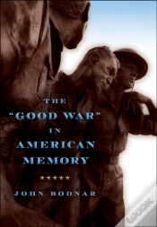 Capa do artigo &Quote;Good War&Quote; In American Memory