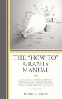&Quote;How To&Quote; Grants Manual - Preview