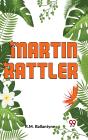 &Quote;Martin Rattler&Quote; - Preview