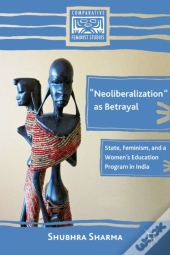 &Quote;Neoliberalization&Quote; As Betrayal