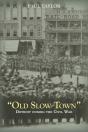 &Quote;Old Slow Town&Quote; - Preview