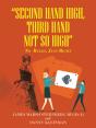 &Quote;Second  Hand  High,  Third Hand Not So High&Quote; - Preview