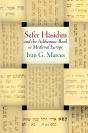 &Quote;Sefer Hasidim&Quote; And The Ashkenazic Book In Medieval Europe - Preview