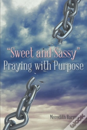 Capa do artigo &Quote;Sweet And Sassy&Quote; Praying With Purpose