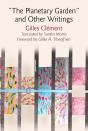 &Quote;The Planetary Garden&Quote; And Other Writings - Preview