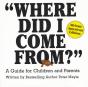 &Quote;Where Did I Come From?&Quote; - African-American Edition - Preview