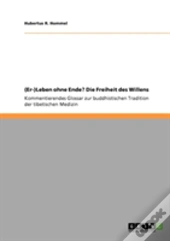 (Er-)Leben Ohne Ende? Die Freiheit Des Willens