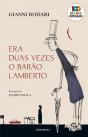 Era Duas Vezes o Barão Lamberto - Preview