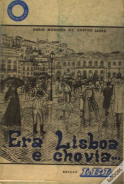 Capa do artigo Era Lisboa e Chovia...