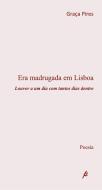 Era Madrugada em Lisboa