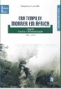 Era Tempo de Morrer em África - Preview