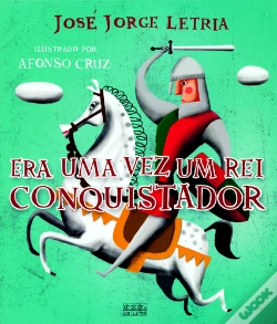 Capa do artigo Era uma Vez um Rei Conquistador