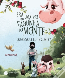 Capa do artigo Era uma Vez uma Vaquinha do Monte. Queres que Eu te Conte?