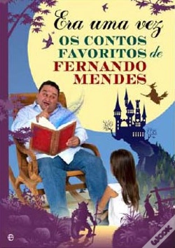 Capa do artigo Era Uma Vez...Os Contos Favoritos de Fernando Mendes