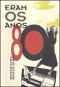 Eram os Anos 80 - Preview