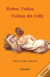 Capa do artigo Eram Todos Filhos da Mãe