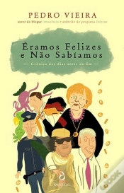 Capa do artigo Éramos Felizes e Não Sabíamos