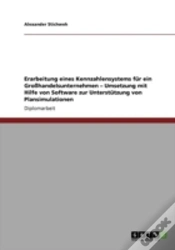 Capa do artigo Erarbeitung Eines Kennzahlensystems Far Ein Groayhandelsunternehmen Aã¢Â€Šâ¬" Umsetzung Mit Hilfe Von Software Zur Unterstatzung Von Plansimulationen