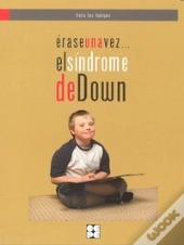 Erase Una Vez... El Síndrome De Down