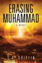 Erasing Muhammad: A Novel - Preview