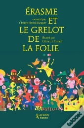 Erasme Et Le Grelot De La Folie
