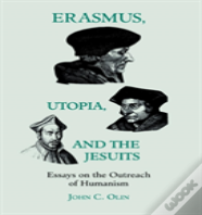 Erasmus, Utopia, And The Jesuits