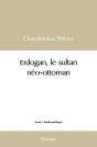 Erdogan, Le Sultan Néo-Ottoman - Preview