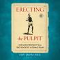 Erecting The Pulpit - Preview