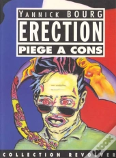 Erection : Piege À Cons