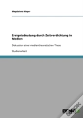 Ereignisdeutung Durch Zeitverdichtung In Medien