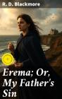 Erema; Or, My Father'S Sin - Preview