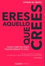 Eres Aquello Que Crees - Preview