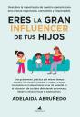 Eres La Gran Influencer De Tus Hijos - Preview