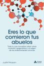 Eres Lo Que Comieron Tus Abuelos - Preview