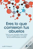 Eres Lo Que Comieron Tus Abuelos