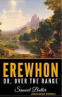 Erewhon, Or Over The Range By Samuel Butler (Annotated Edition) - Preview