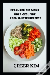 Erfahren Sie Mehr Uber Gesunde Lebensmittelrezepte