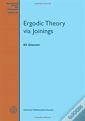 Ergodic Theory Via Joinings