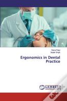 Ergonomics In Dental Practice