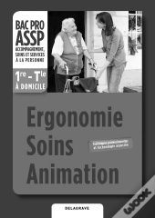 Ergonomie Soins Animation 1e Terminale Bac Pro Assp Professeur