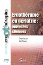 Ergothérapie En Gériatrie : Approches Cliniques - Preview