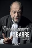 Éric Dupond-Moretti À La Barre