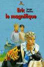 Eric Le Magnifique - Preview