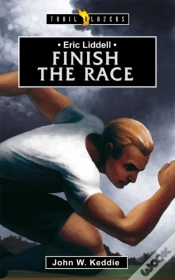Capa do artigo Eric Liddell: Finish The Race