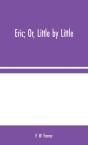 Eric  Or, Little By Little - Preview