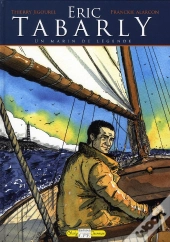 Eric Tabarly, Un Marin De Légende