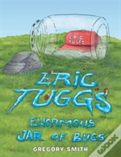 Capa do artigo Eric Tuggs Enormous Jar Of Slimy Bugs