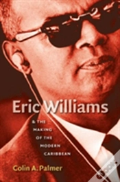 Capa do artigo Eric Williams And The Making Of The Modern Caribbean