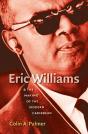 Eric Williams And The Making Of The Modern Caribbean - Preview